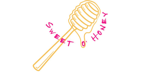 Sweet o' Honey